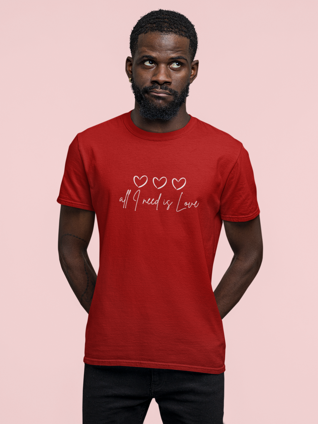 All I Need Is Love Unisex Printed T-shirt -