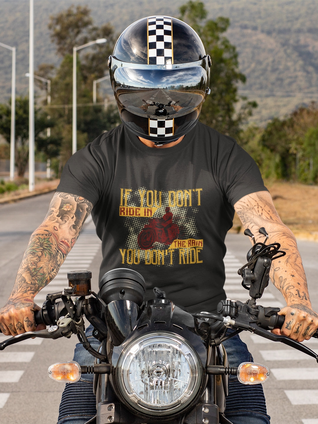 If You Don't Ride In The Rain You Don't Ride Men's Printed T-shirt -