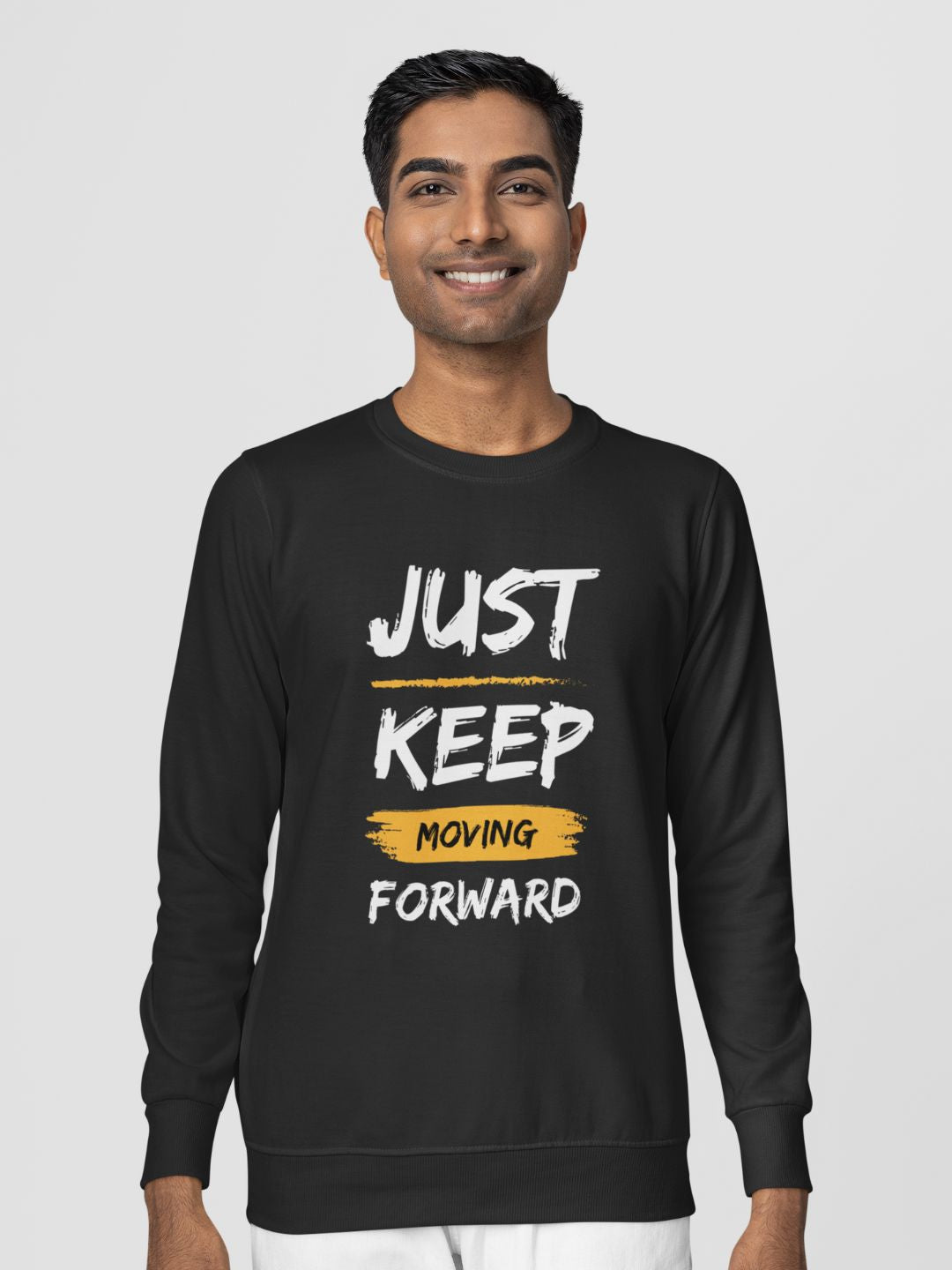 Just Keep Moving Forward Unisex Sweatshirt -