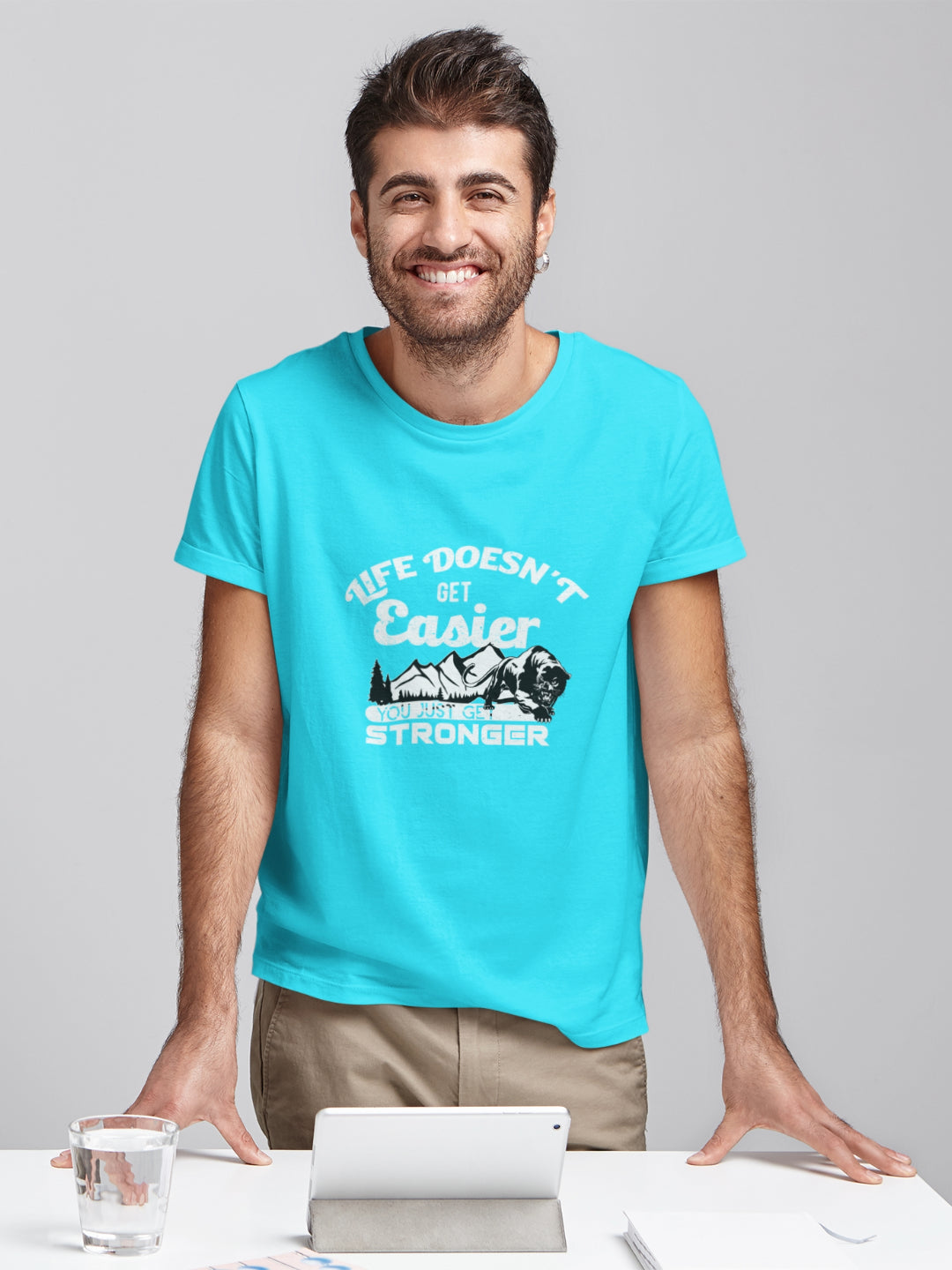 Life Doesn't Get Easier You Just Get Stronger Men's Printed T-shirt -