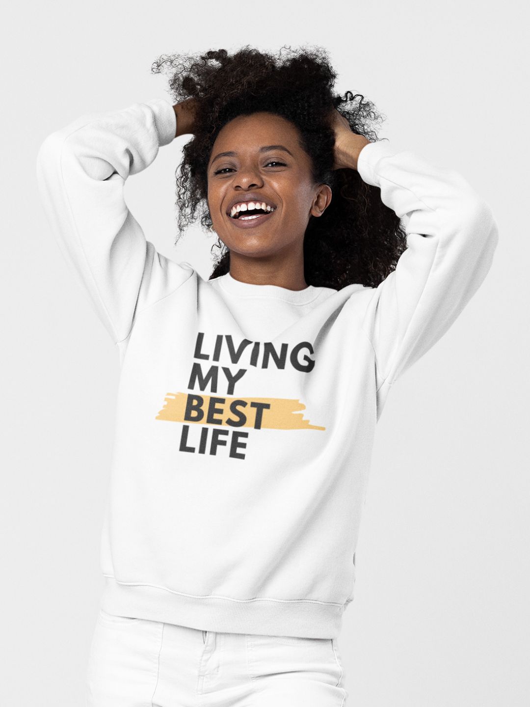 Living My Best Life Unisex Sweatshirt -