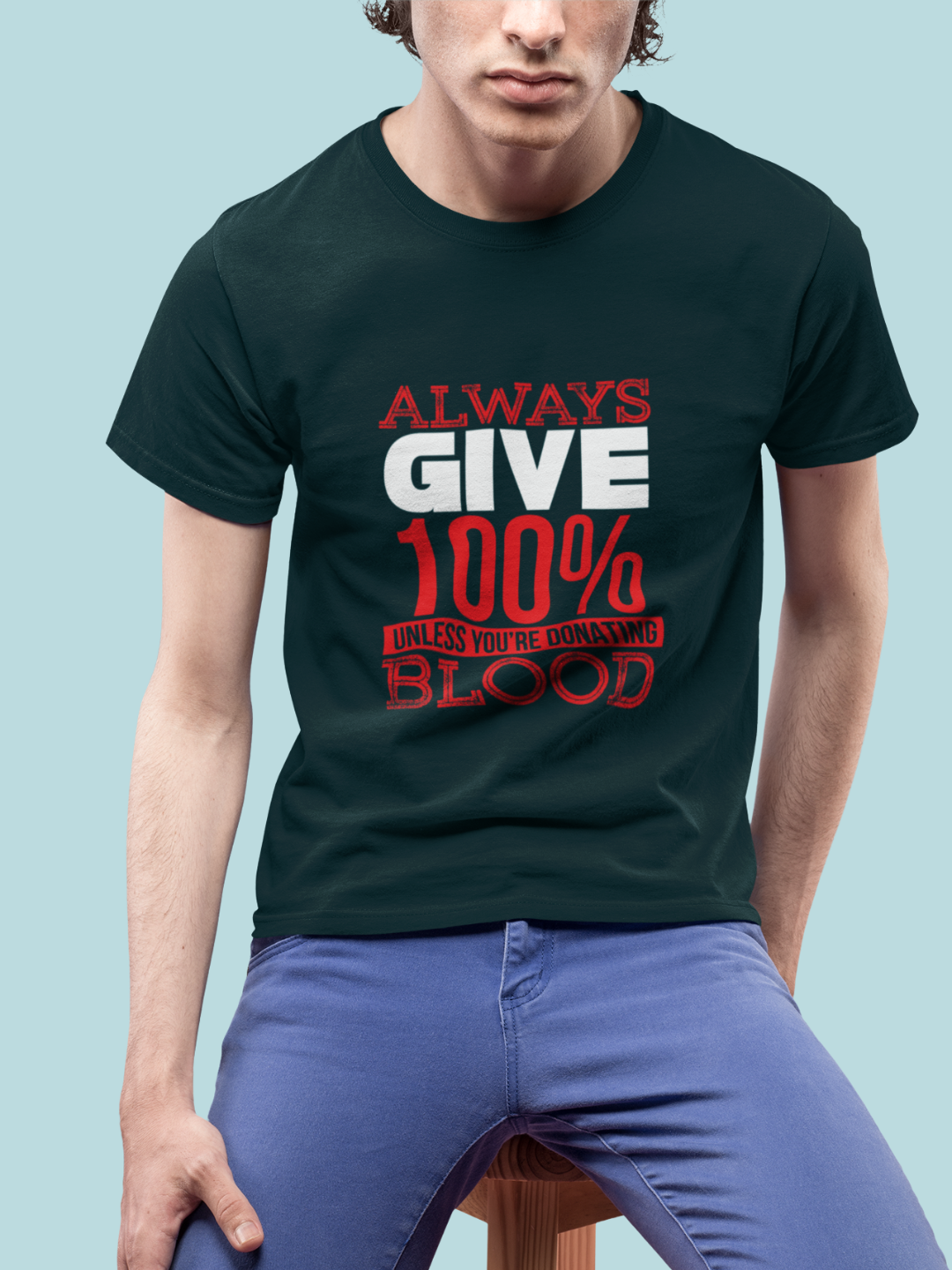 Always Give 100 Percent Men's Printed T-shirt - Petrol Blue