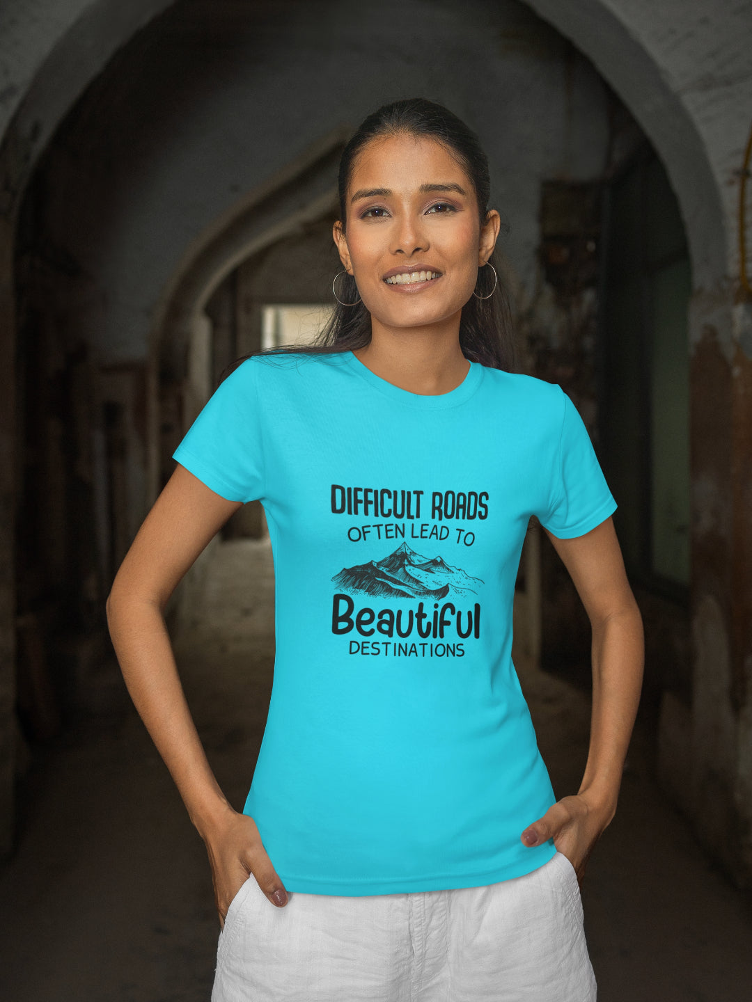 Difficult Roads Often Lead To Beautiful Destinations Women's Printed T-shirt