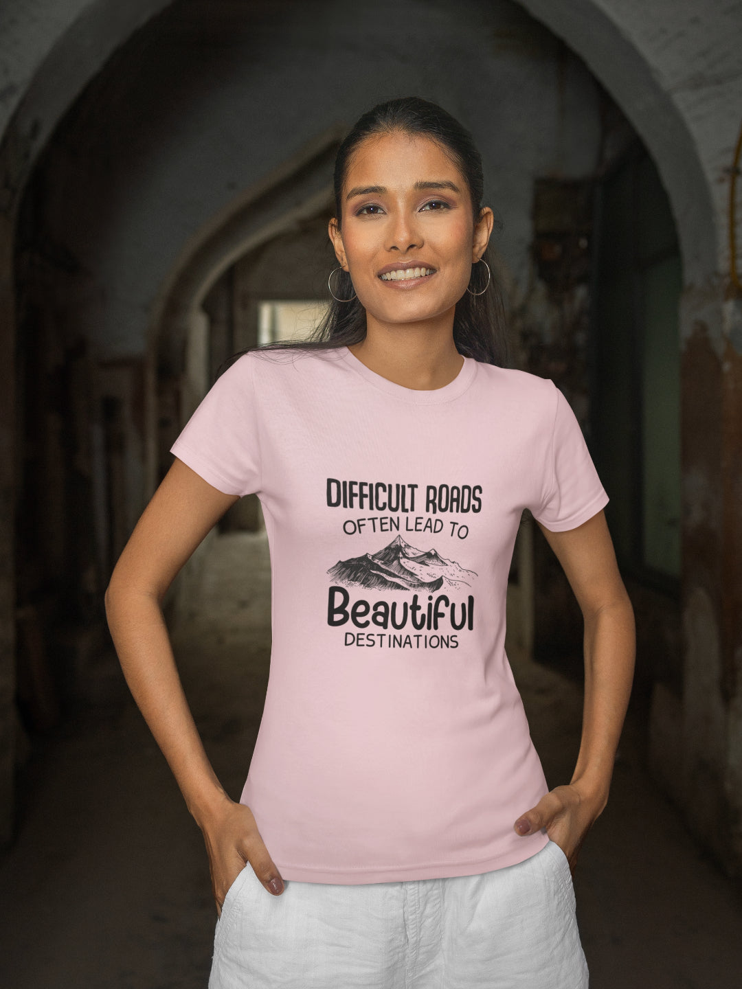 Difficult Roads Often Lead To Beautiful Destinations Women's Printed T-shirt