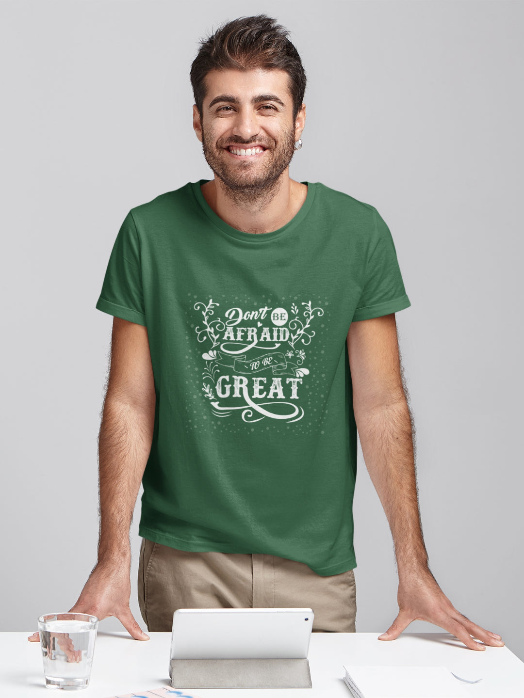 Don't Be Afraid To Be Great Men's Printed T-shirt
