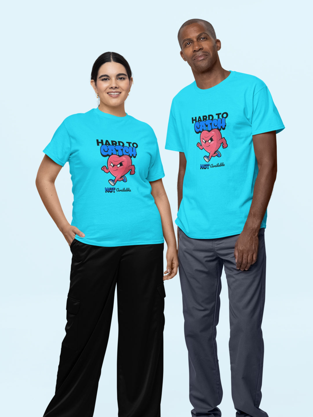 Hard To Catch Not Available Unisex Printed T-shirt
