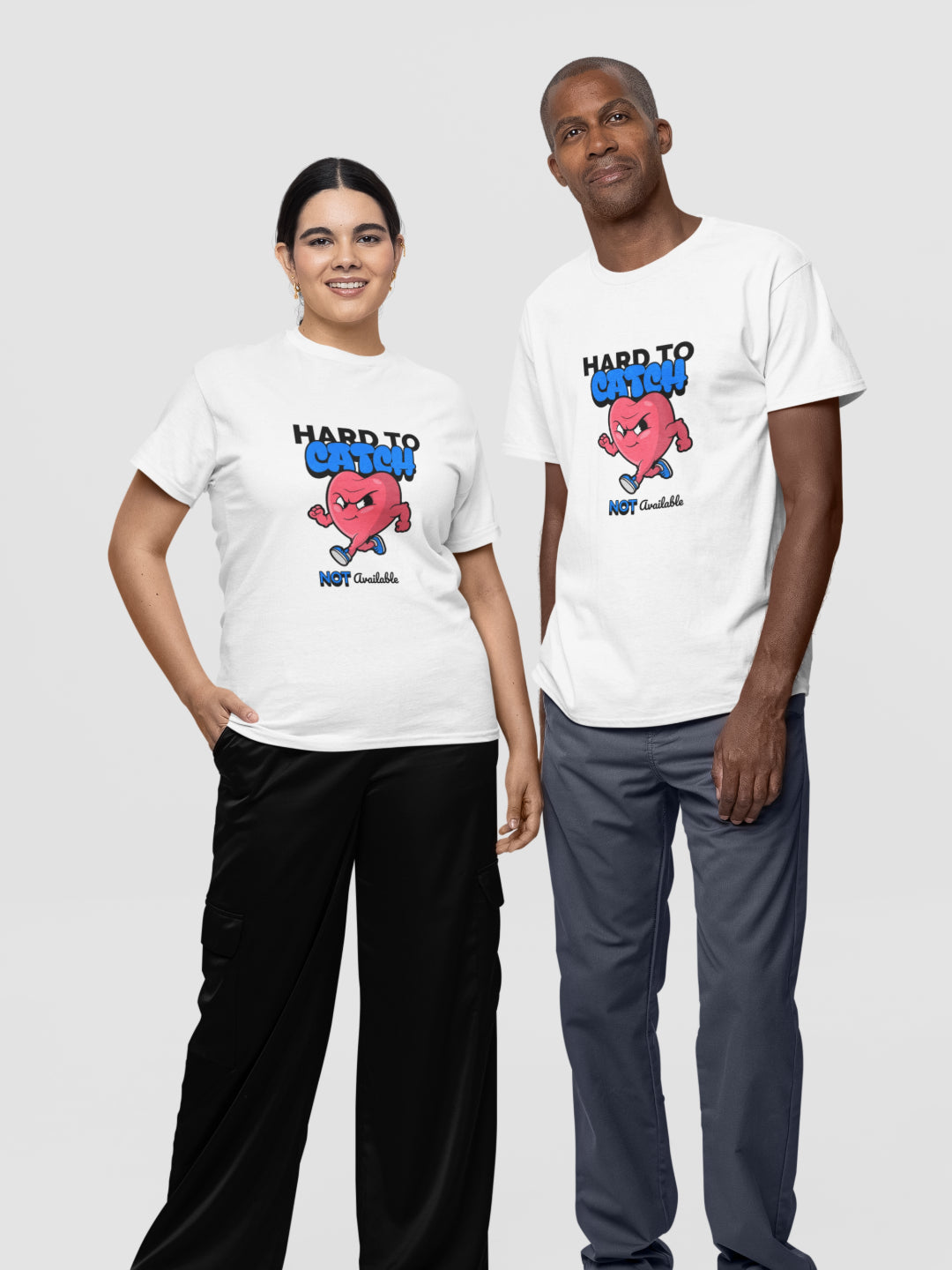 Hard To Catch Not Available Unisex Printed T-shirt