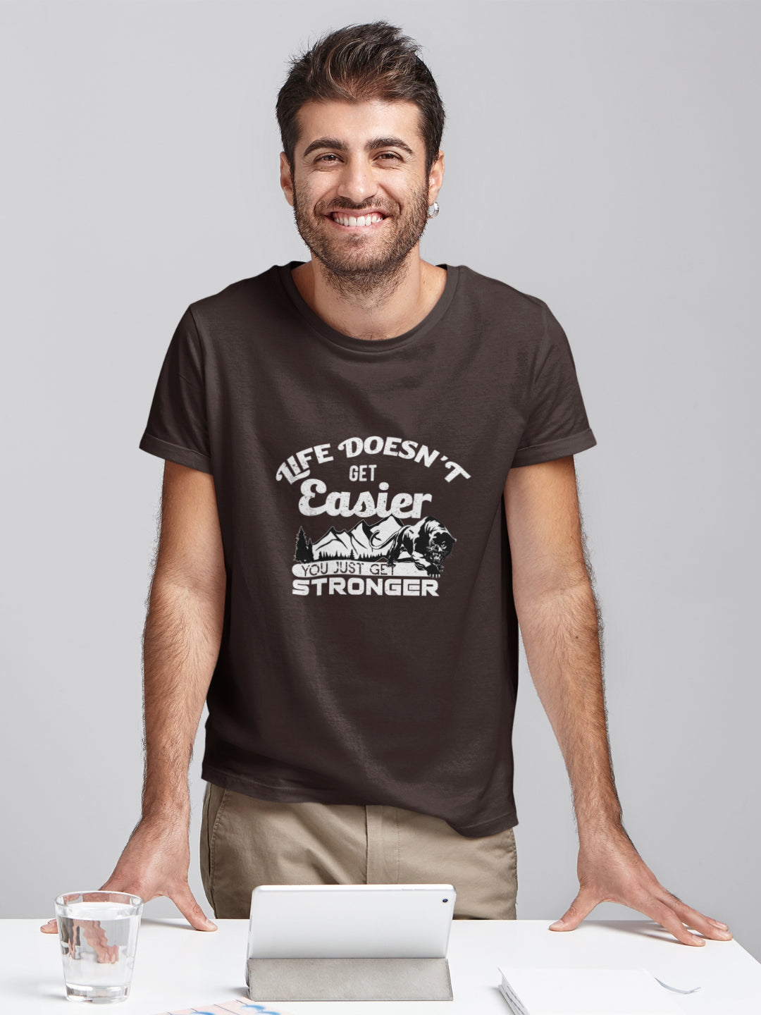 Life Doesn't Get Easier You Just Get Stronger Men's Printed T-shirt
