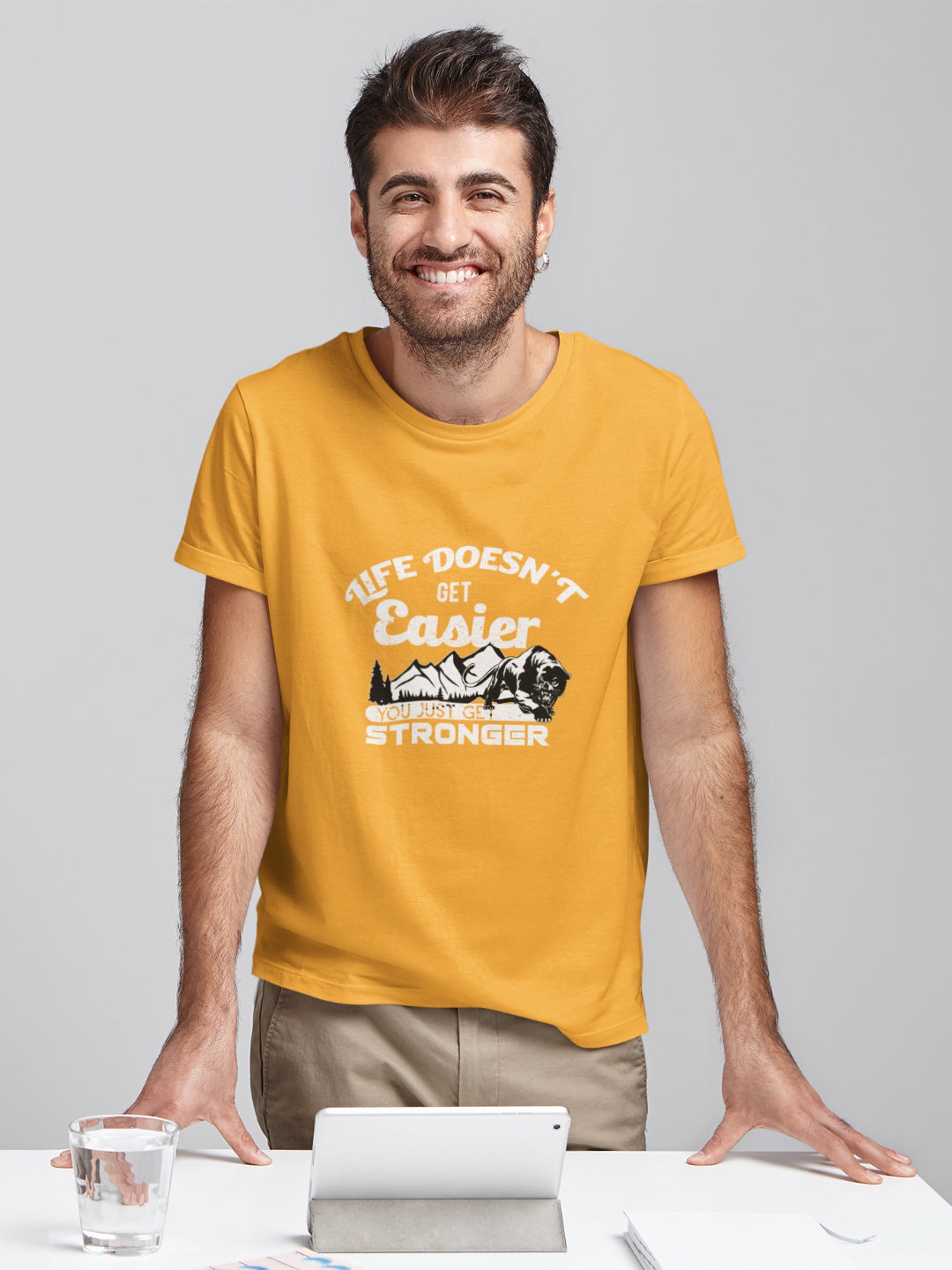 Life Doesn't Get Easier You Just Get Stronger Men's Printed T-shirt