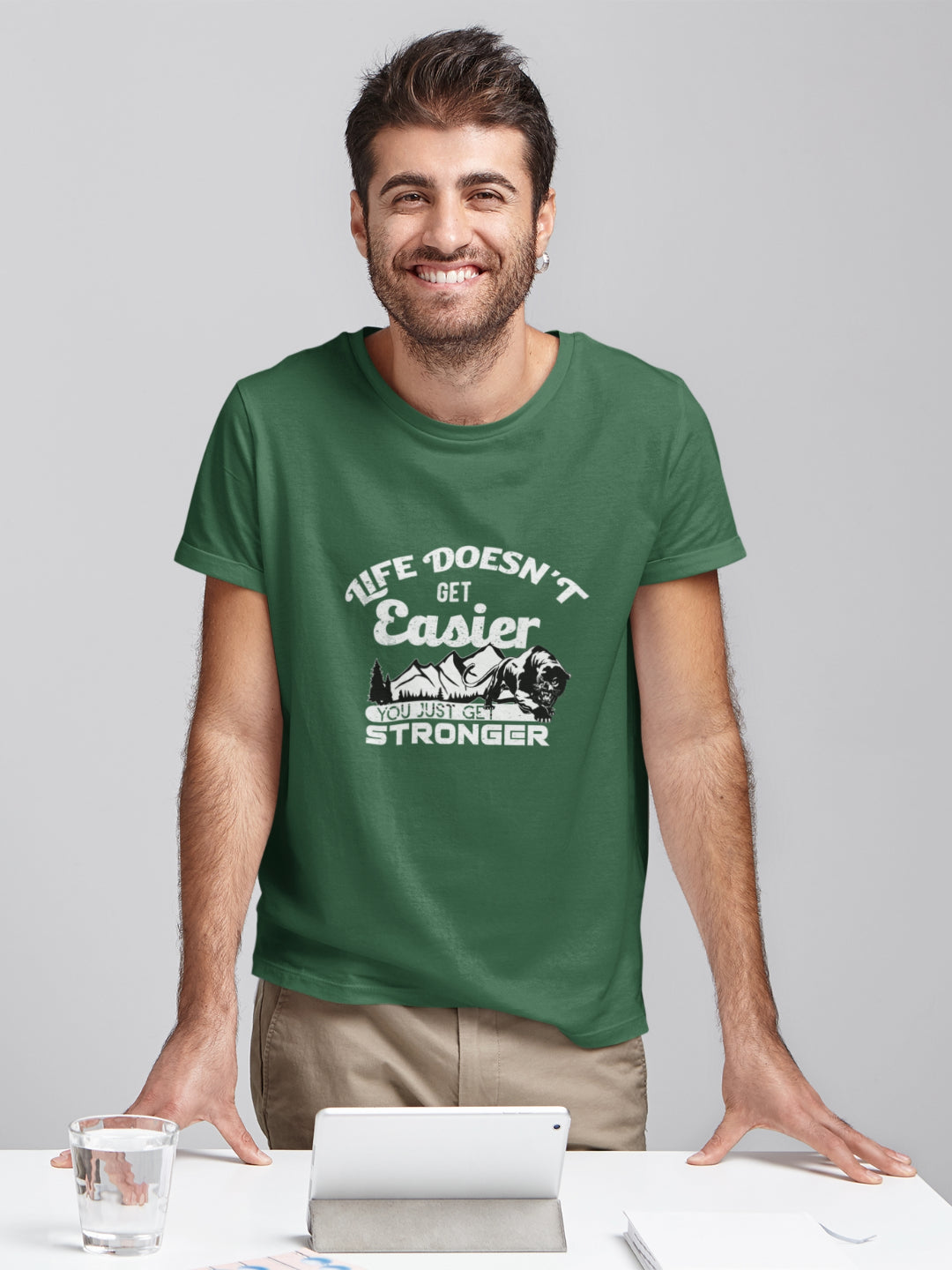 Life Doesn't Get Easier You Just Get Stronger Men's Printed T-shirt