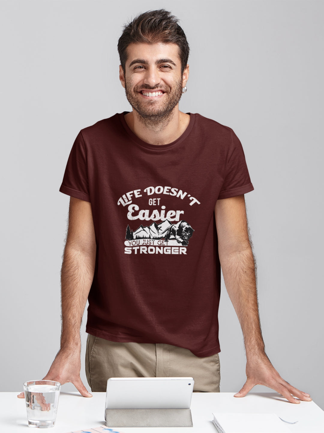 Life Doesn't Get Easier You Just Get Stronger Men's Printed T-shirt