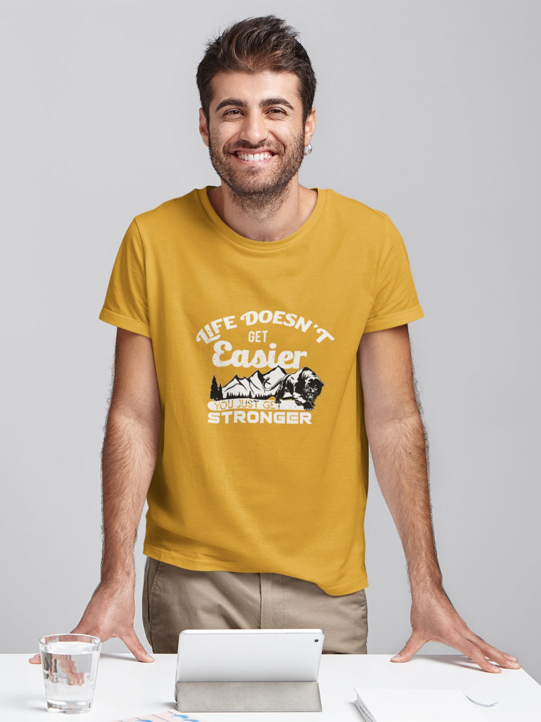 Life Doesn't Get Easier You Just Get Stronger Men's Printed T-shirt