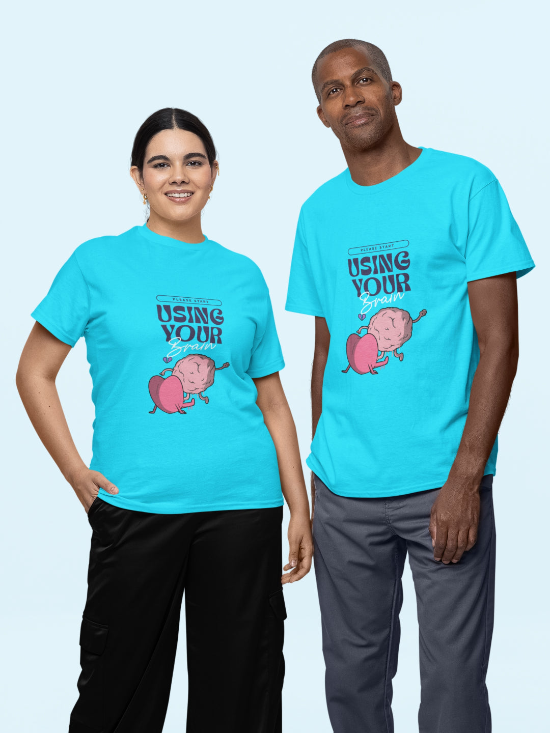Please Start Using Your Brain Unisex Printed T-shirt