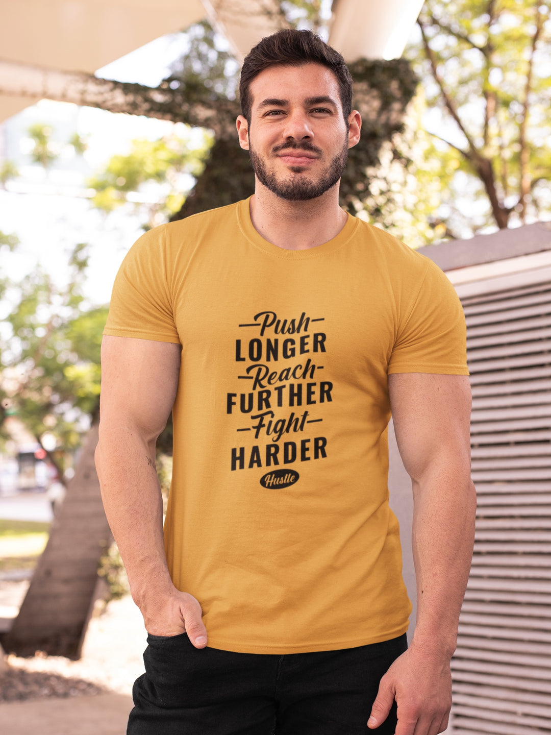 Push Longer Reach Further Fight Harder Hustle Men's Printed T-shirt