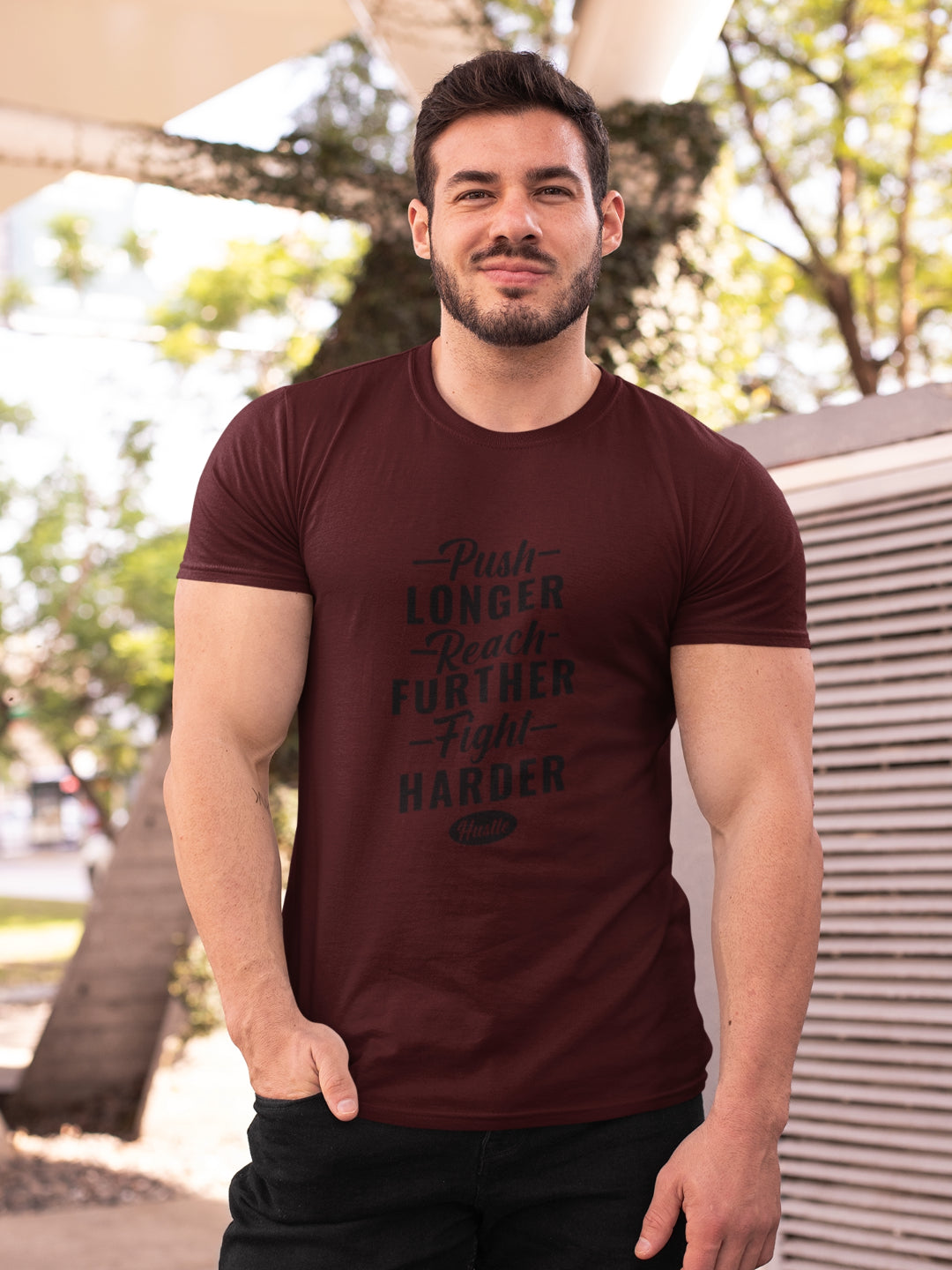 Push Longer Reach Further Fight Harder Hustle Men's Printed T-shirt