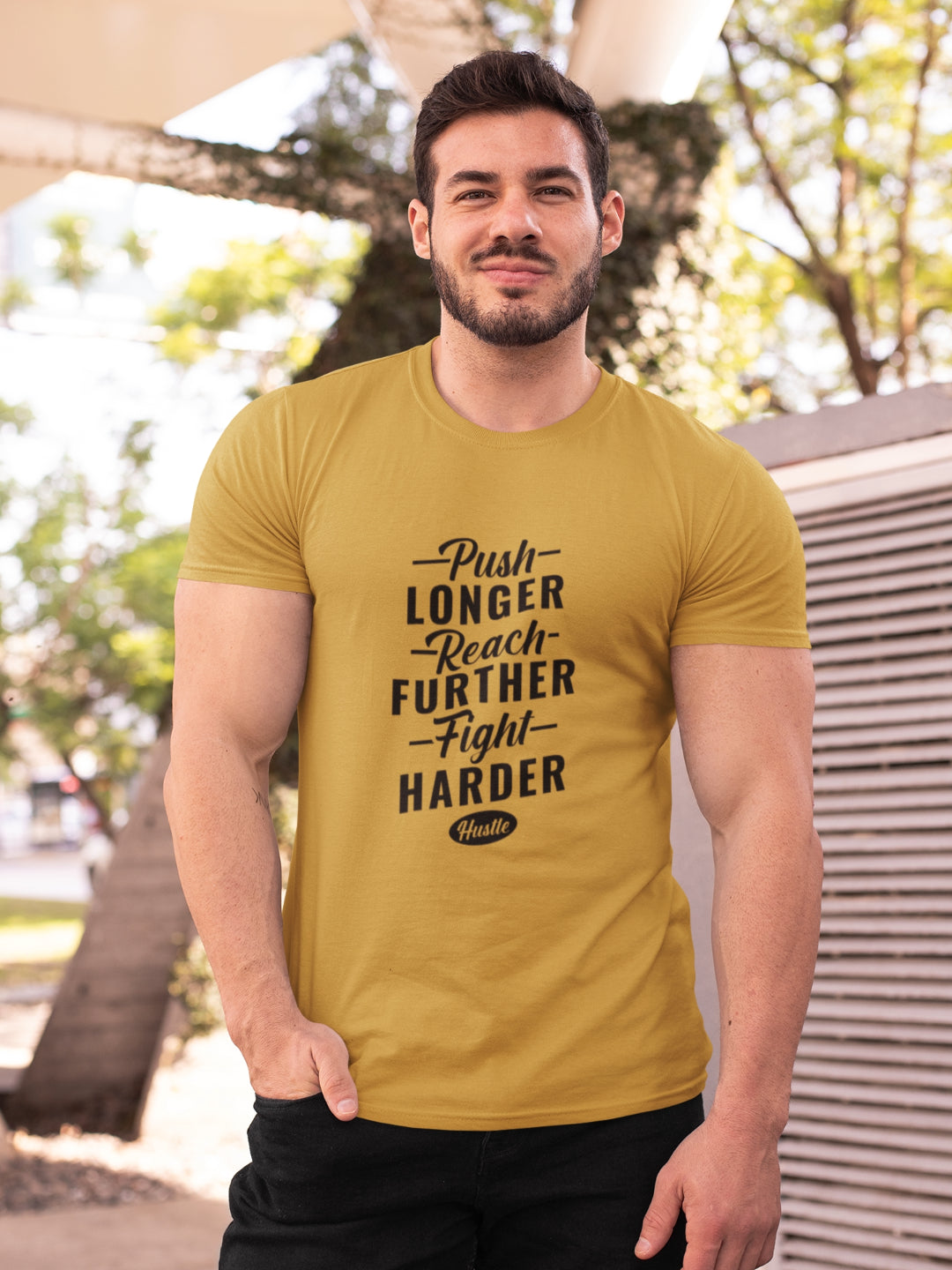 Push Longer Reach Further Fight Harder Hustle Men's Printed T-shirt