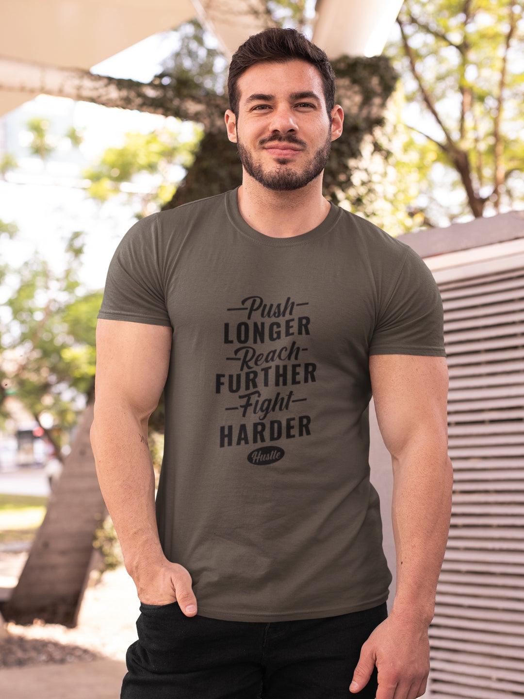 Push Longer Reach Further Fight Harder Hustle Men's Printed T-shirt