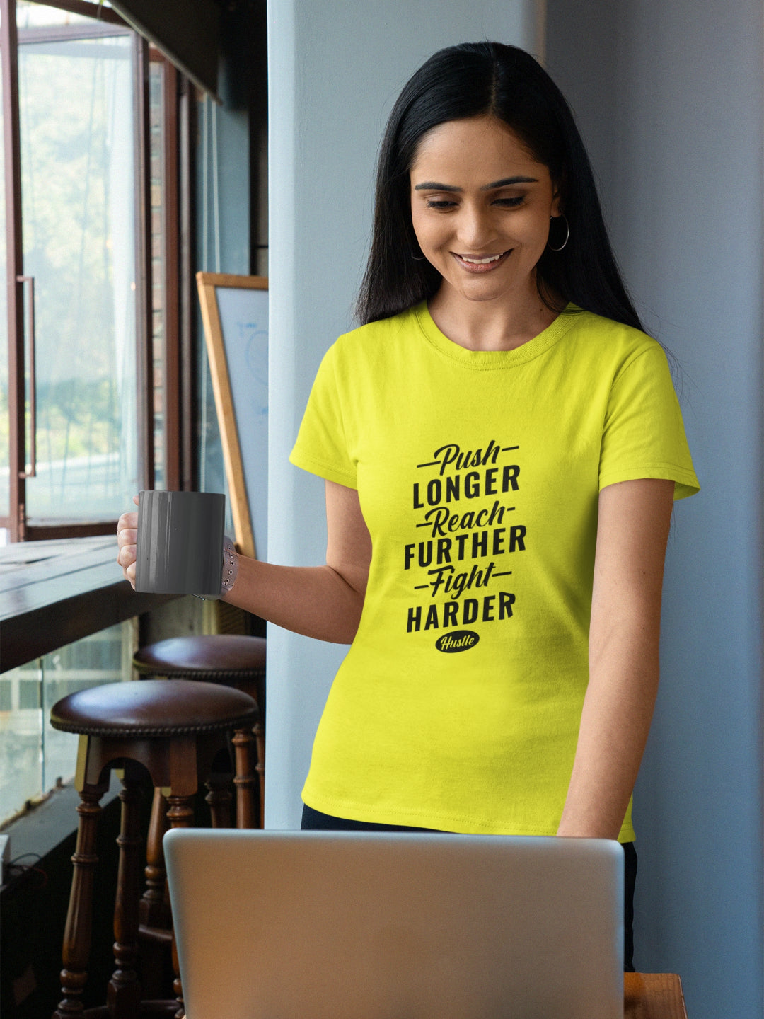 Push Longer Reach Further Fight Harder Hustle Women’s Printed T-shirt