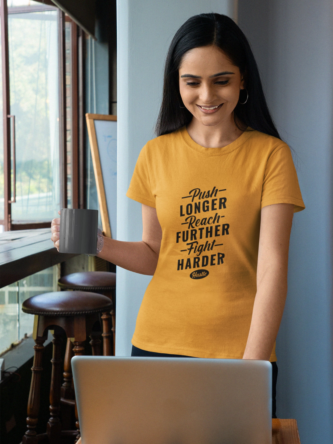 Push Longer Reach Further Fight Harder Hustle Women’s Printed T-shirt