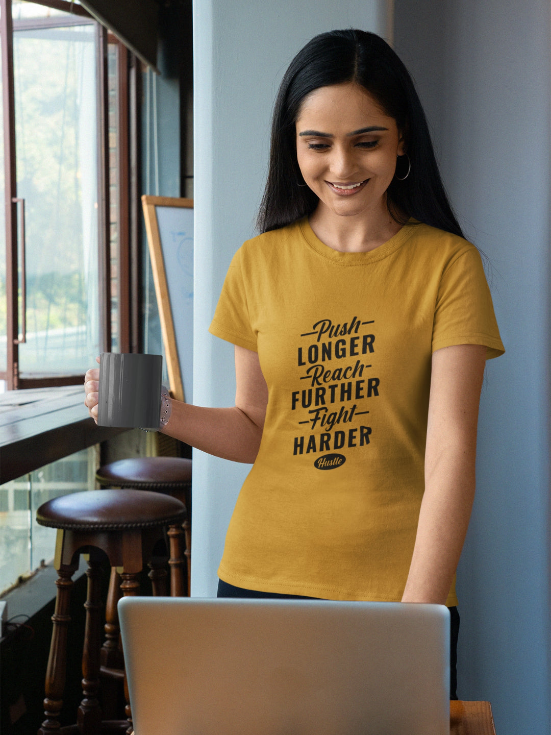 Push Longer Reach Further Fight Harder Hustle Women’s Printed T-shirt