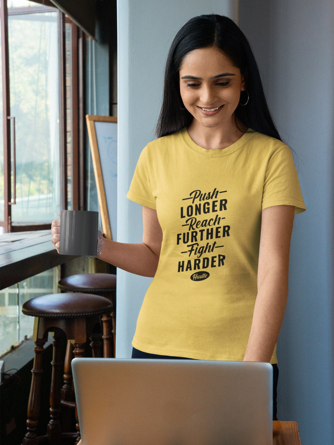 Push Longer Reach Further Fight Harder Hustle Women’s Printed T-shirt