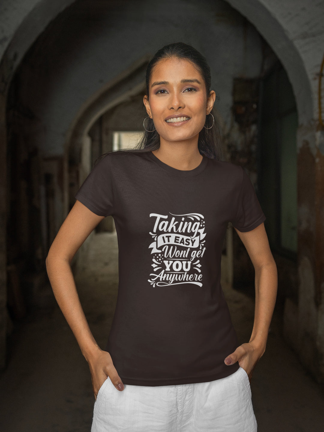 Taking It Easy Won't Get You Anywhere Women's Printed T-shirt
