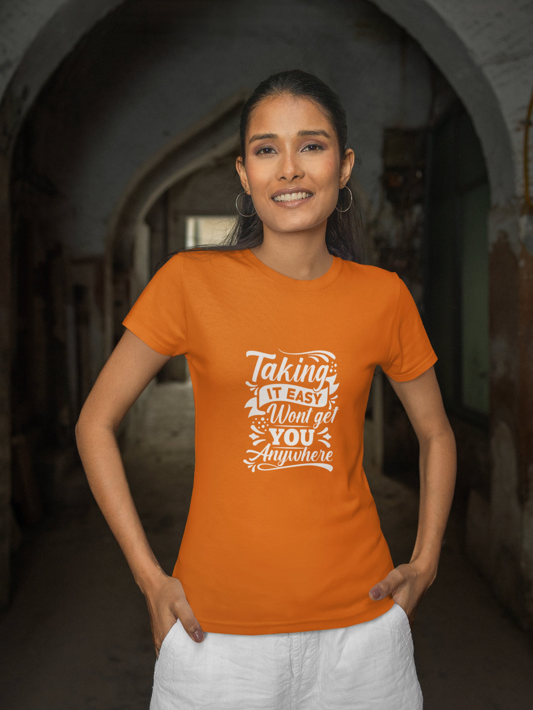 Taking It Easy Won't Get You Anywhere Women's Printed T-shirt