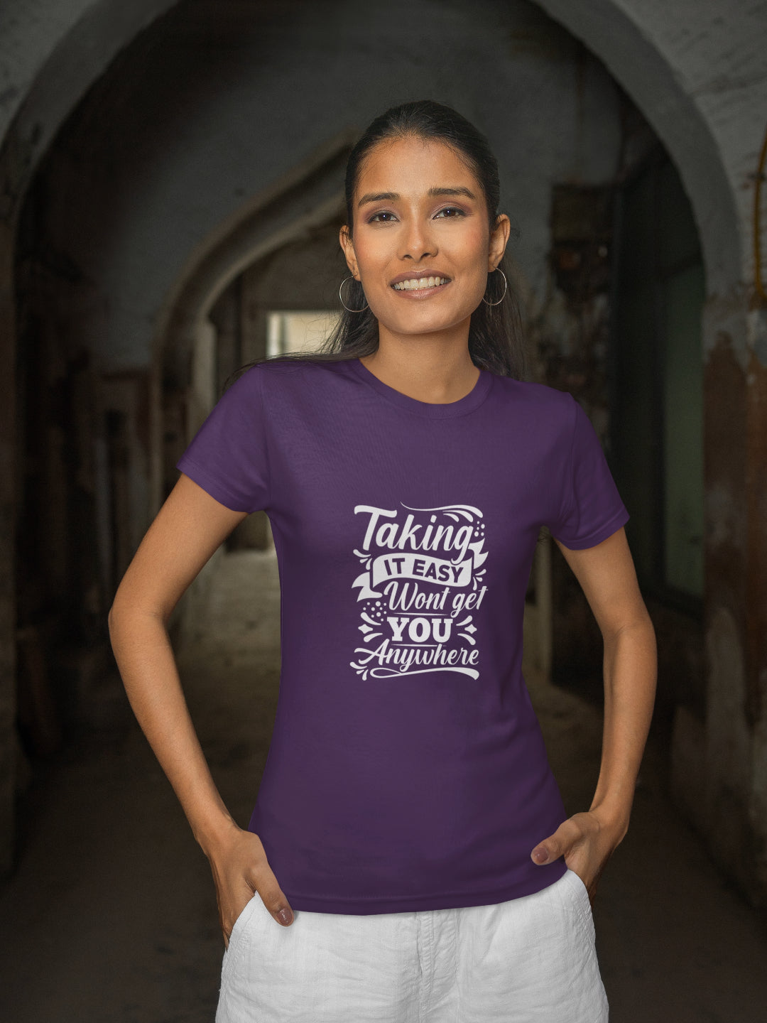 Taking It Easy Won't Get You Anywhere Women's Printed T-shirt