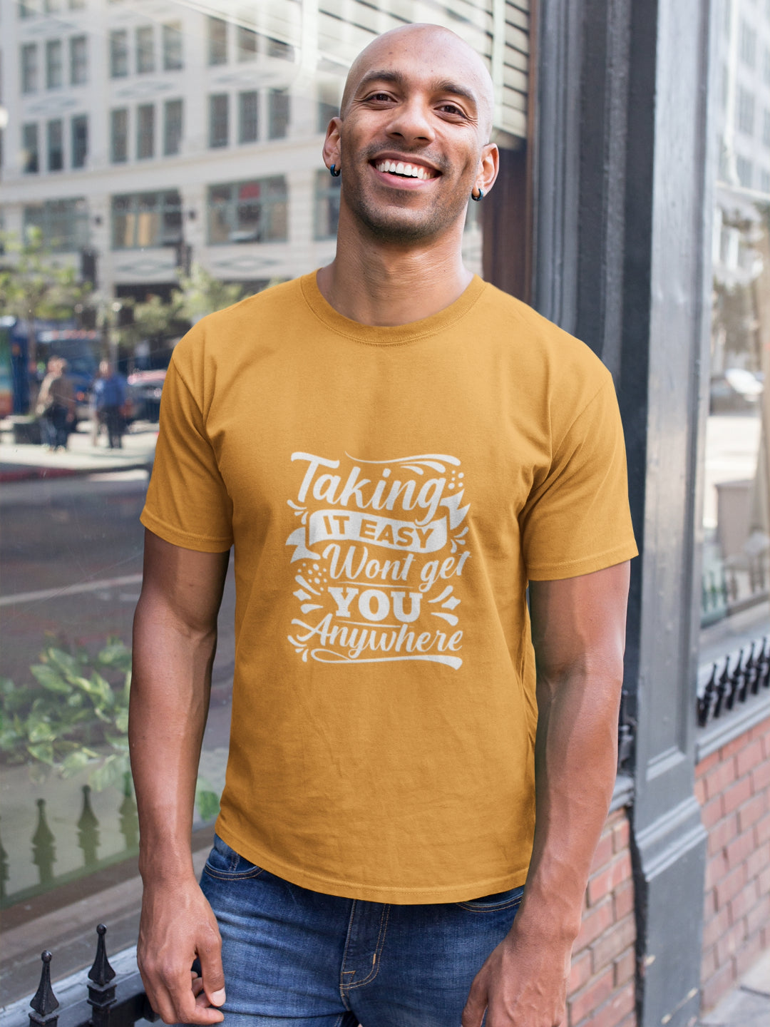 Taking It Easy Won't Get You Anywhere Men's Printed T-shirt