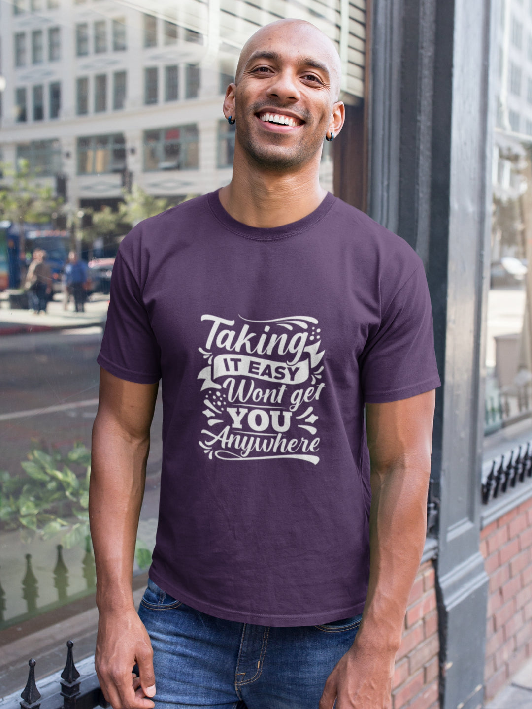 Taking It Easy Won't Get You Anywhere Men's Printed T-shirt