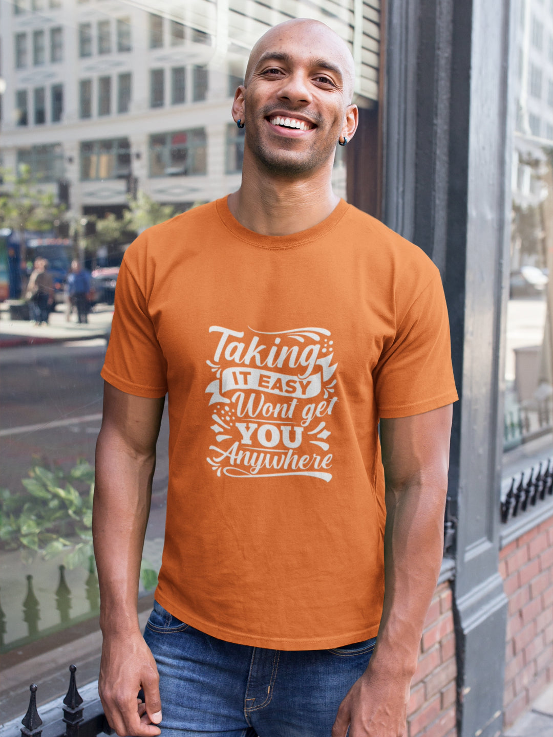 Taking It Easy Won't Get You Anywhere Men's Printed T-shirt