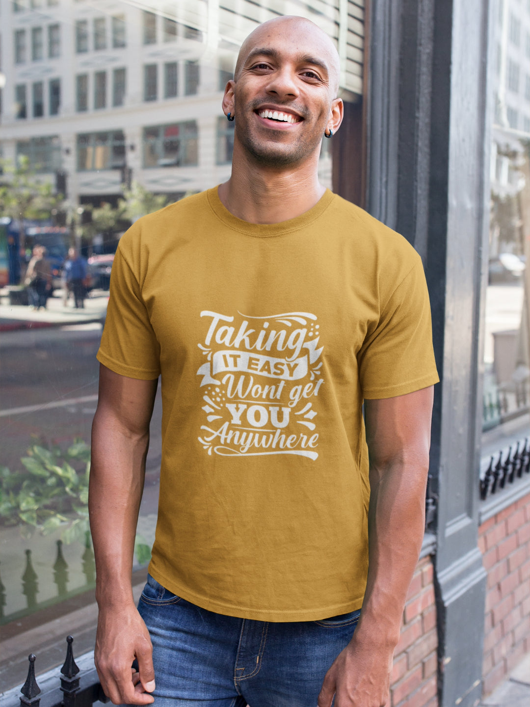 Taking It Easy Won't Get You Anywhere Men's Printed T-shirt