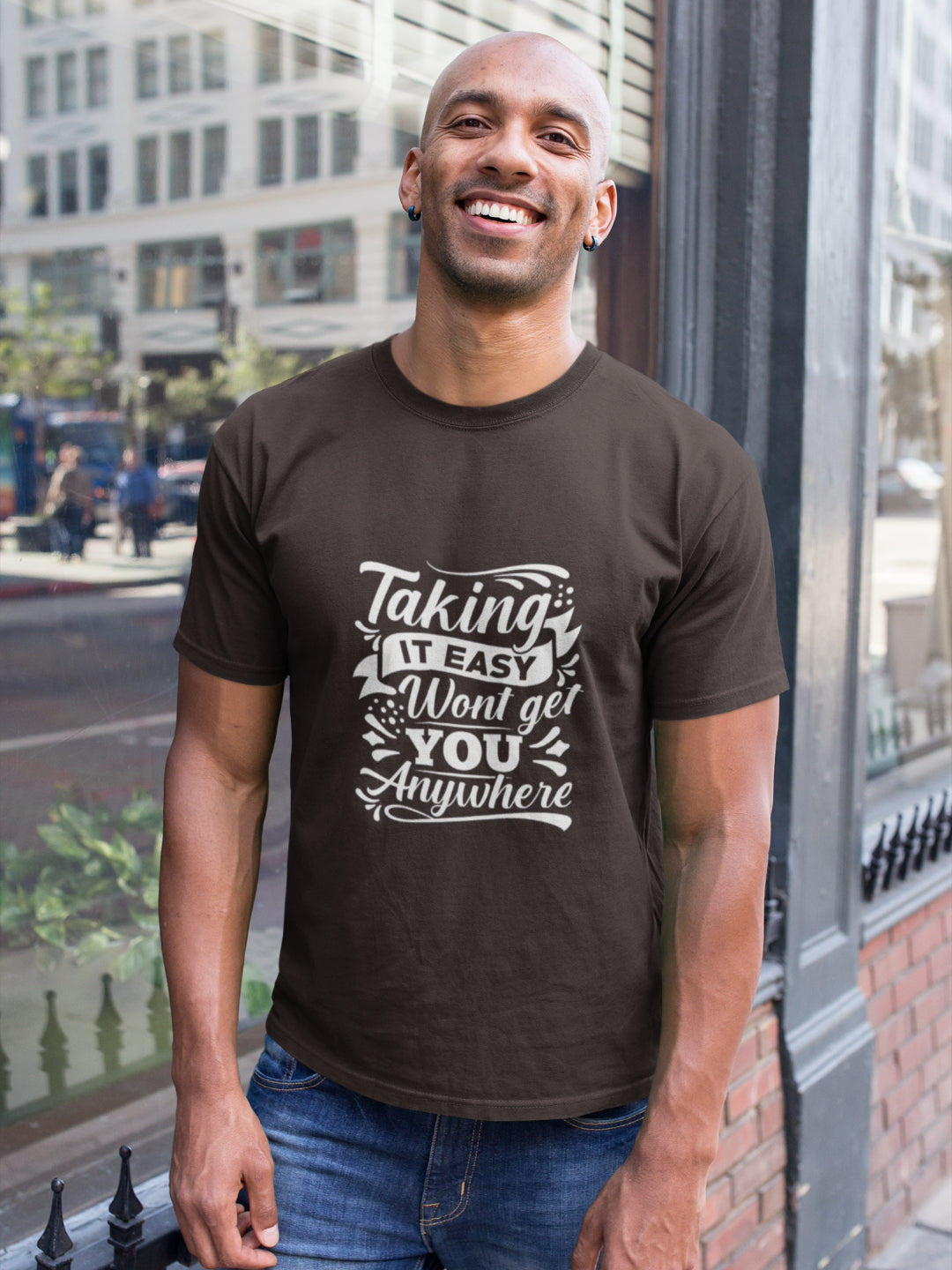 Taking It Easy Won't Get You Anywhere Men's Printed T-shirt